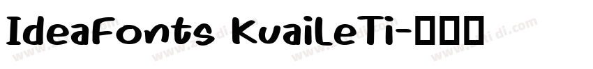 IdeaFonts KuaiLeTi字体转换
